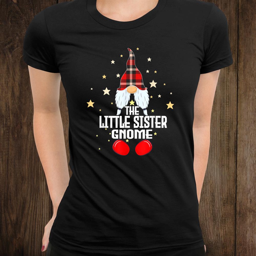 Sister Gnome Buffalo Plaid Matching Christmas Gift Stars Shirt Sister Gnome Buffalo Plaid Matching Christmas Gift Stars Shirt