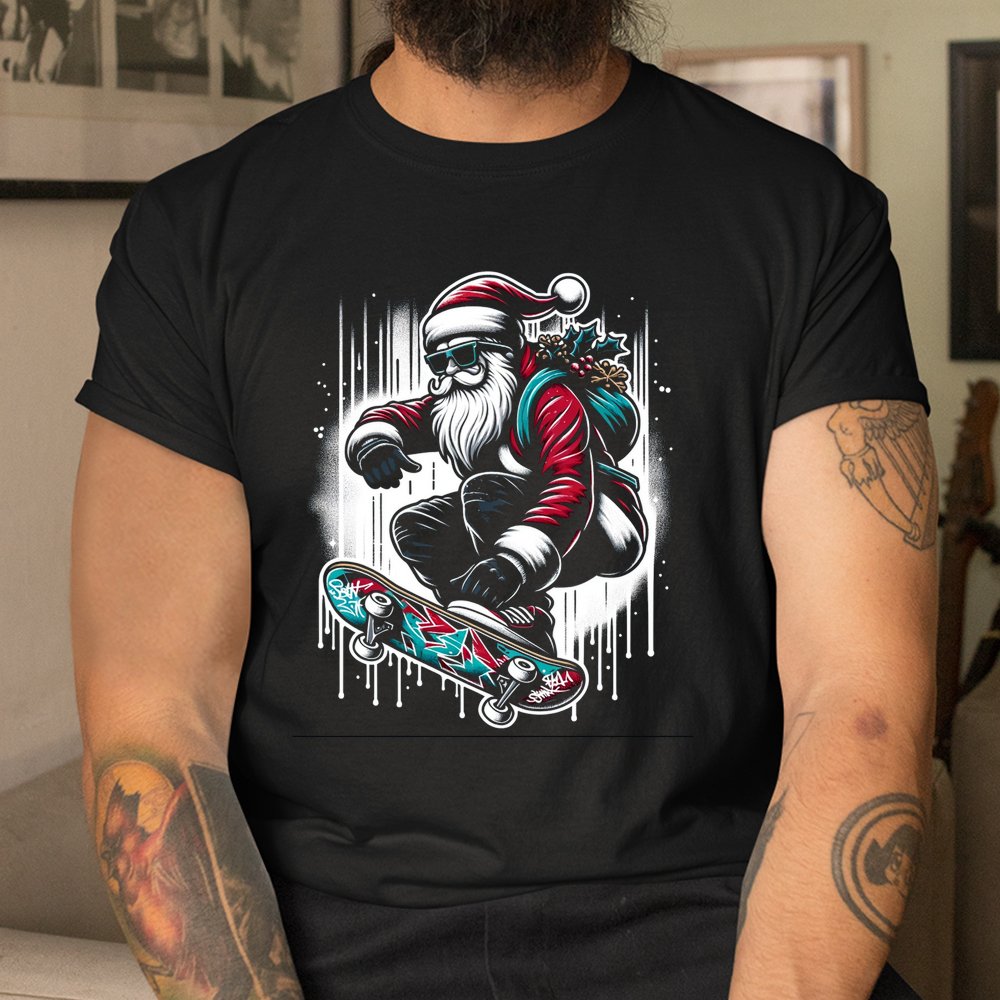 Skater Santa Christmas Skateboard Street Art Cool Holidays Shirt Skater Santa Christmas Skateboard Street Art Cool Holidays Shirt