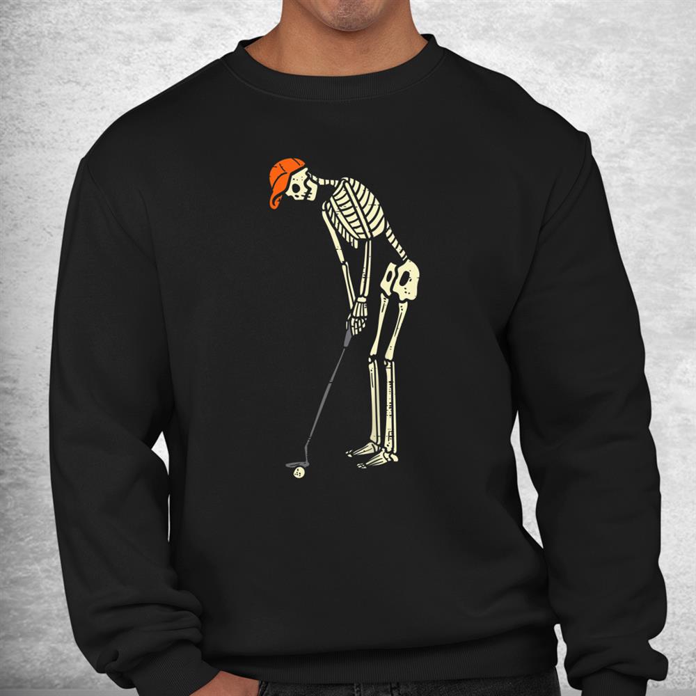 Skeleton Golf Funny Halloween Golfing Sports Golfer Shirt Skeleton Golf Funny Halloween Golfing Sports Golfer Shirt