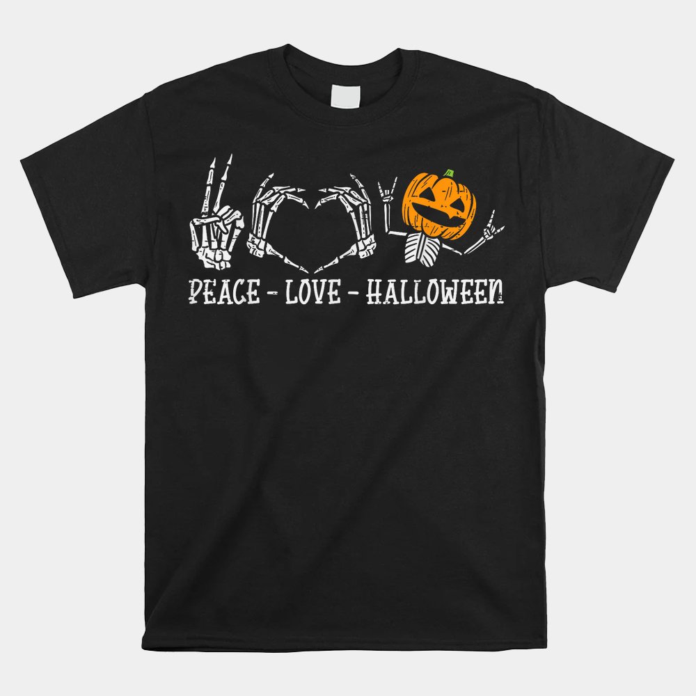 Skeleton Peace Love Pumpkin Halloween Shirt Skeleton Peace Love Pumpkin Halloween Shirt