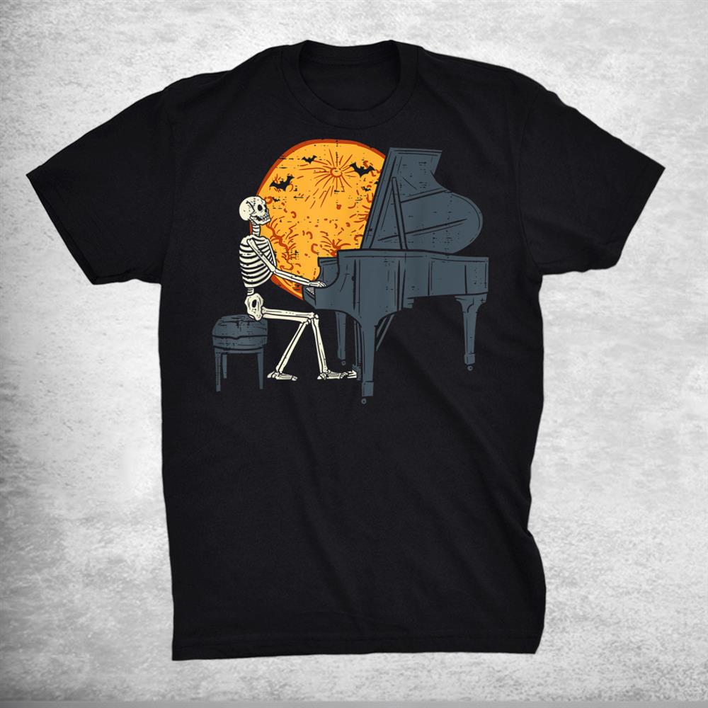 Skeleton Playing Piano Moon Halloween Music Shirt Skeleton Playing Piano Moon Halloween Music Shirt