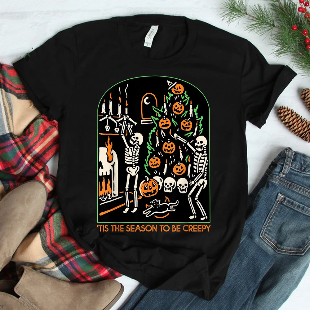 Skeleton Pumpkin Halloween Tis The Season To Be Creepy Shirt Skeleton Pumpkin Halloween Tis The Season To Be Creepy Shirt