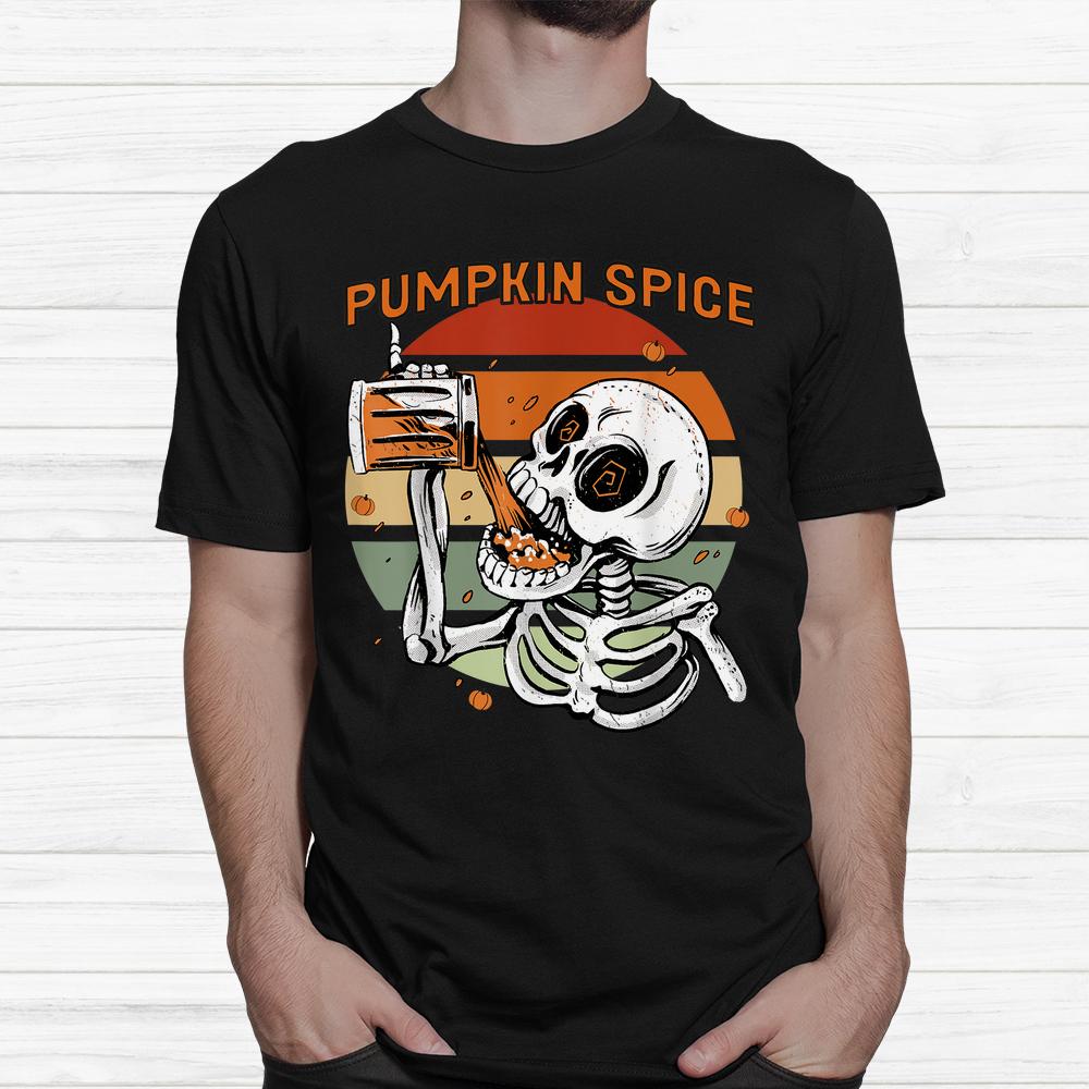 Skeleton Pumpkin Spice Latte Syrup Creamer Halloweenshirt Skeleton Pumpkin Spice Latte Syrup Creamer Halloweenshirt