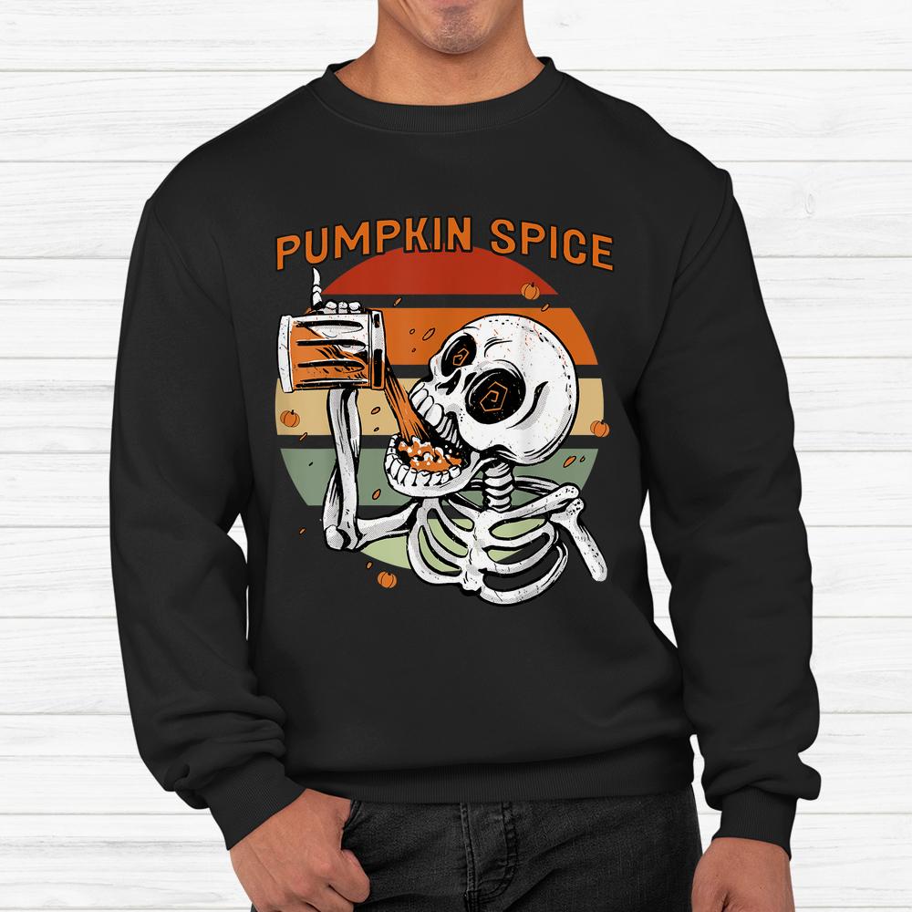 Skeleton Pumpkin Spice Latte Syrup Creamer Halloweenshirt Skeleton Pumpkin Spice Latte Syrup Creamer Halloweenshirt