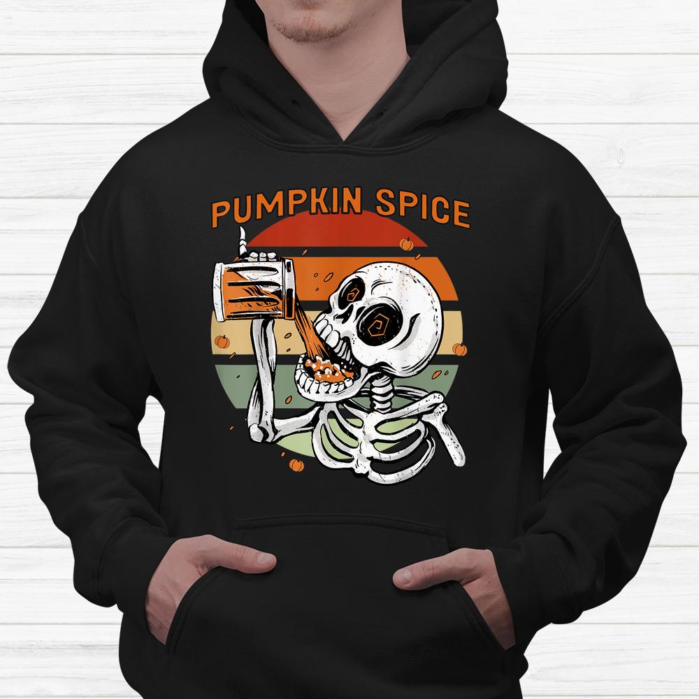 Skeleton Pumpkin Spice Latte Syrup Creamer Halloweenshirt Skeleton Pumpkin Spice Latte Syrup Creamer Halloweenshirt