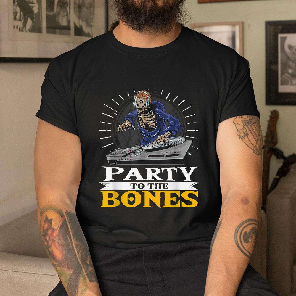 Skeletton Halloween Party To The Bones Shirt Skeletton Halloween Party To The Bones Shirt