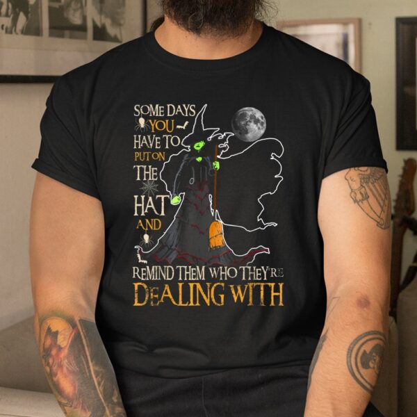 Some Days You Just Have To Put On The Hat Halloween Shirt 8 some days you just have to put on the hat halloween shirt 3