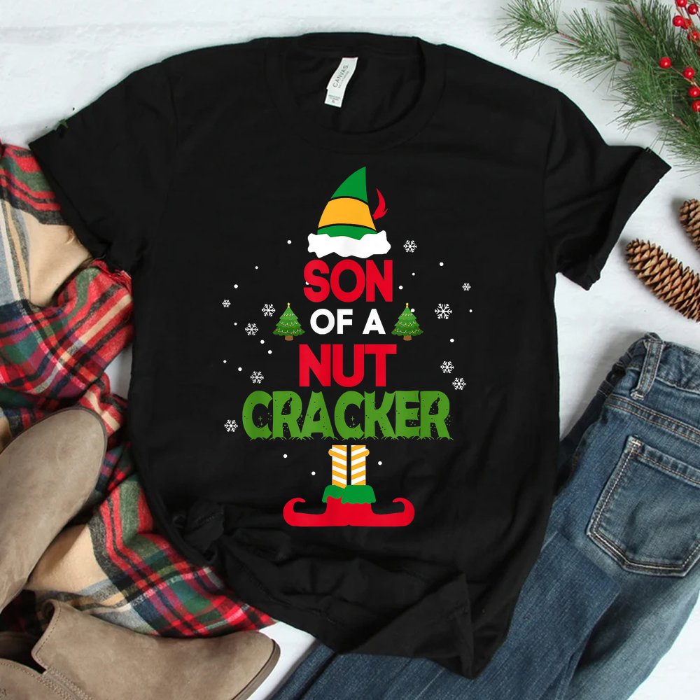 Son Of A Nutcracker Elf Funny Christmas Shirt Son Of A Nutcracker Elf Funny Christmas Shirt