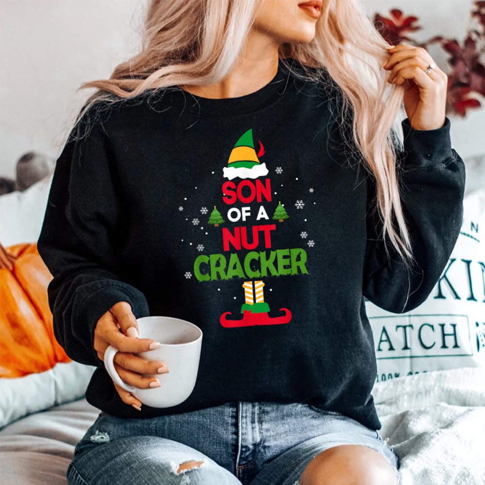 Son Of A Nutcracker Elf Funny Christmas Shirt Son Of A Nutcracker Elf Funny Christmas Shirt