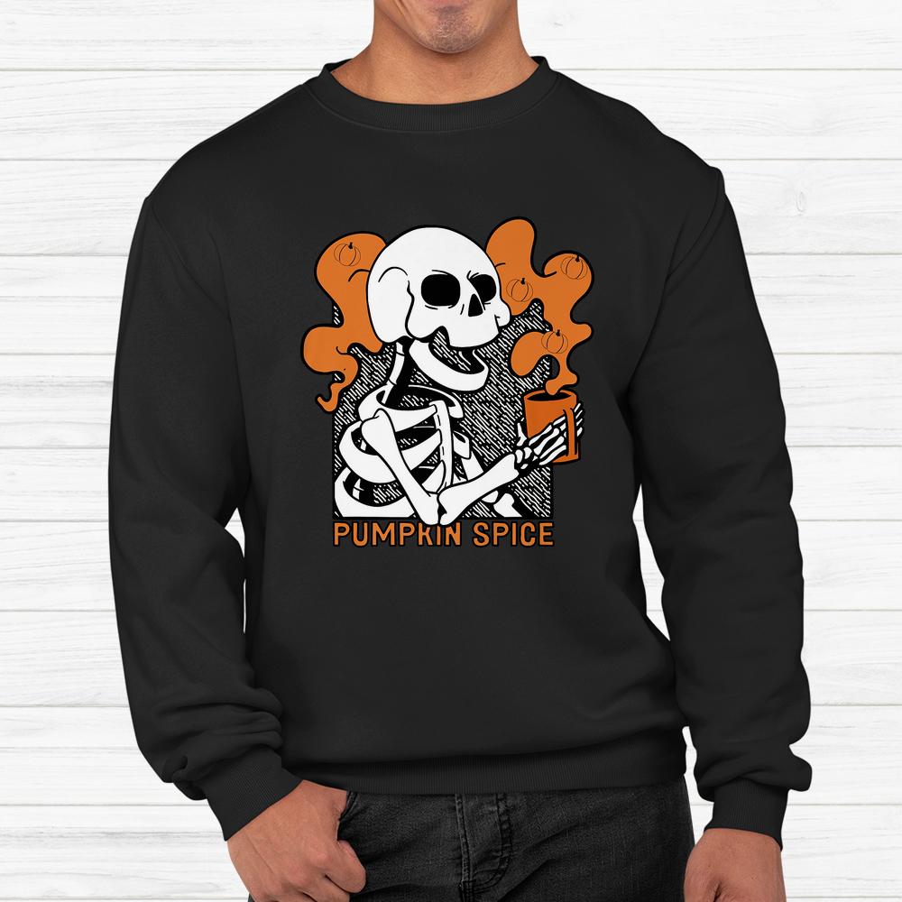 Spice Latte Syrup Creamer Cute Halloween Skeleton Pumpkin Shirt Spice Latte Syrup Creamer Cute Halloween Skeleton Pumpkin Shirt