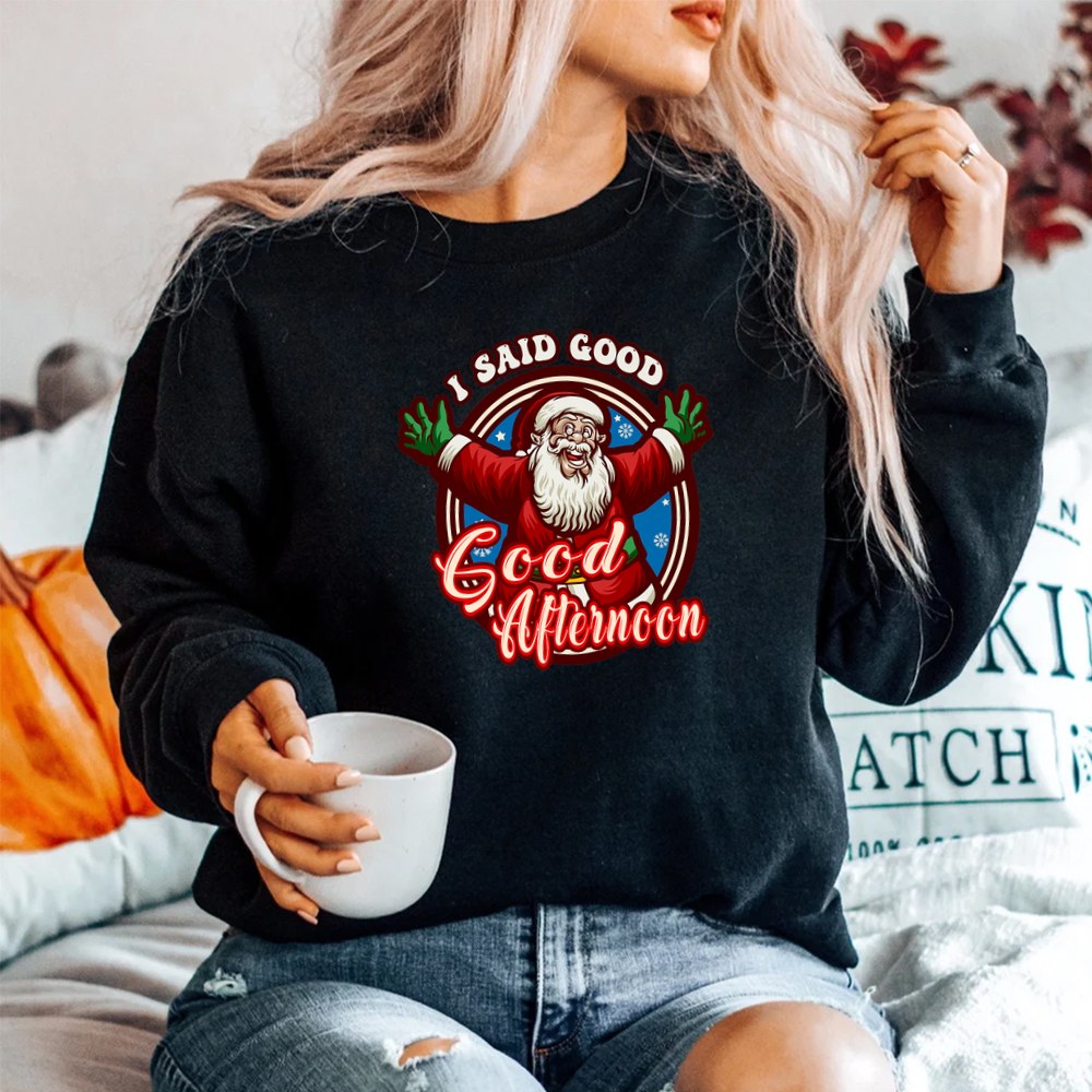 Spirited Santa Said Good Afternoon Holiday Christmas Shirt Spirited Santa Said Good Afternoon Holiday Christmas Shirt