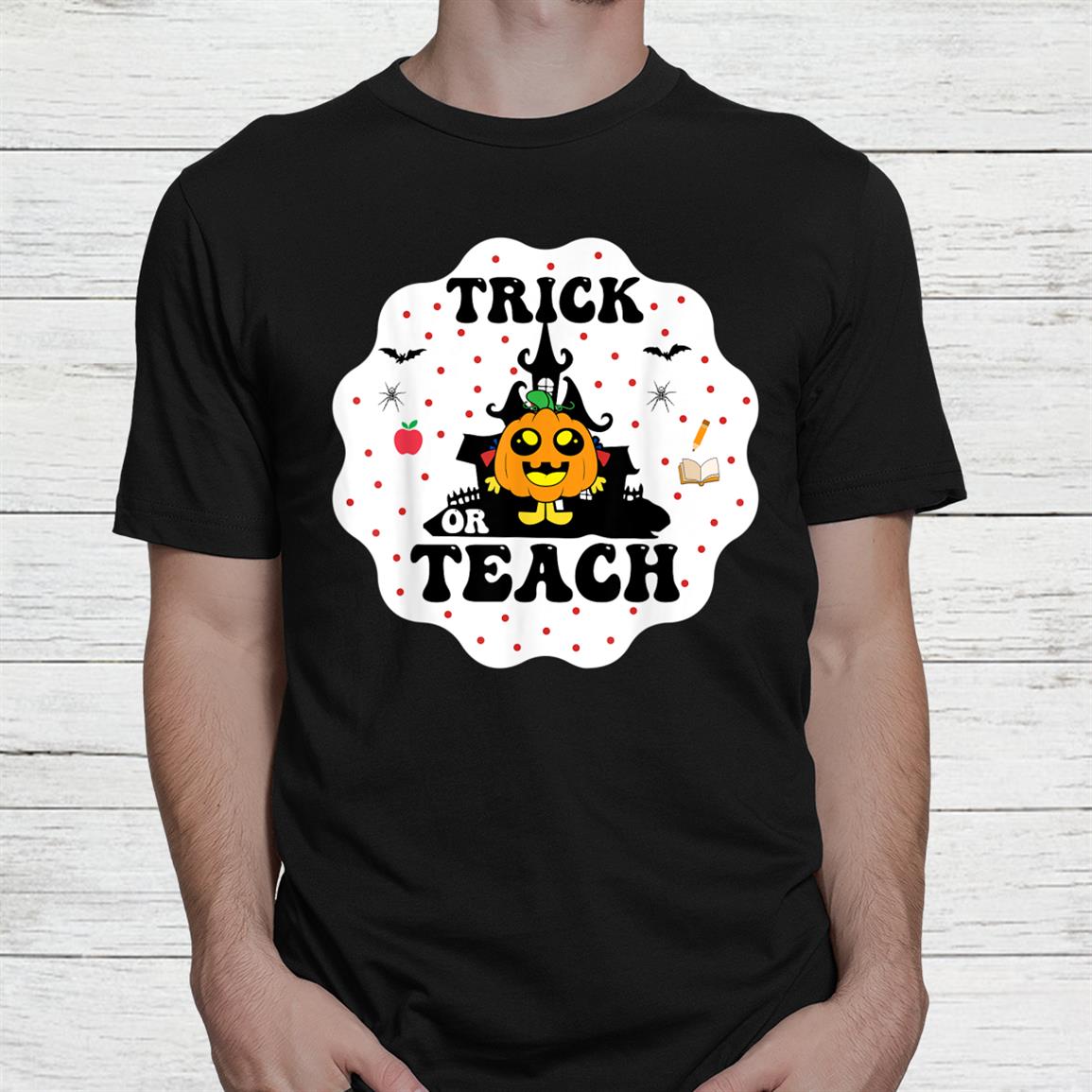 Spooky Teacher Trick Or Teach Funny Halloween Shirt Spooky Teacher Trick Or Teach Funny Halloween Shirt