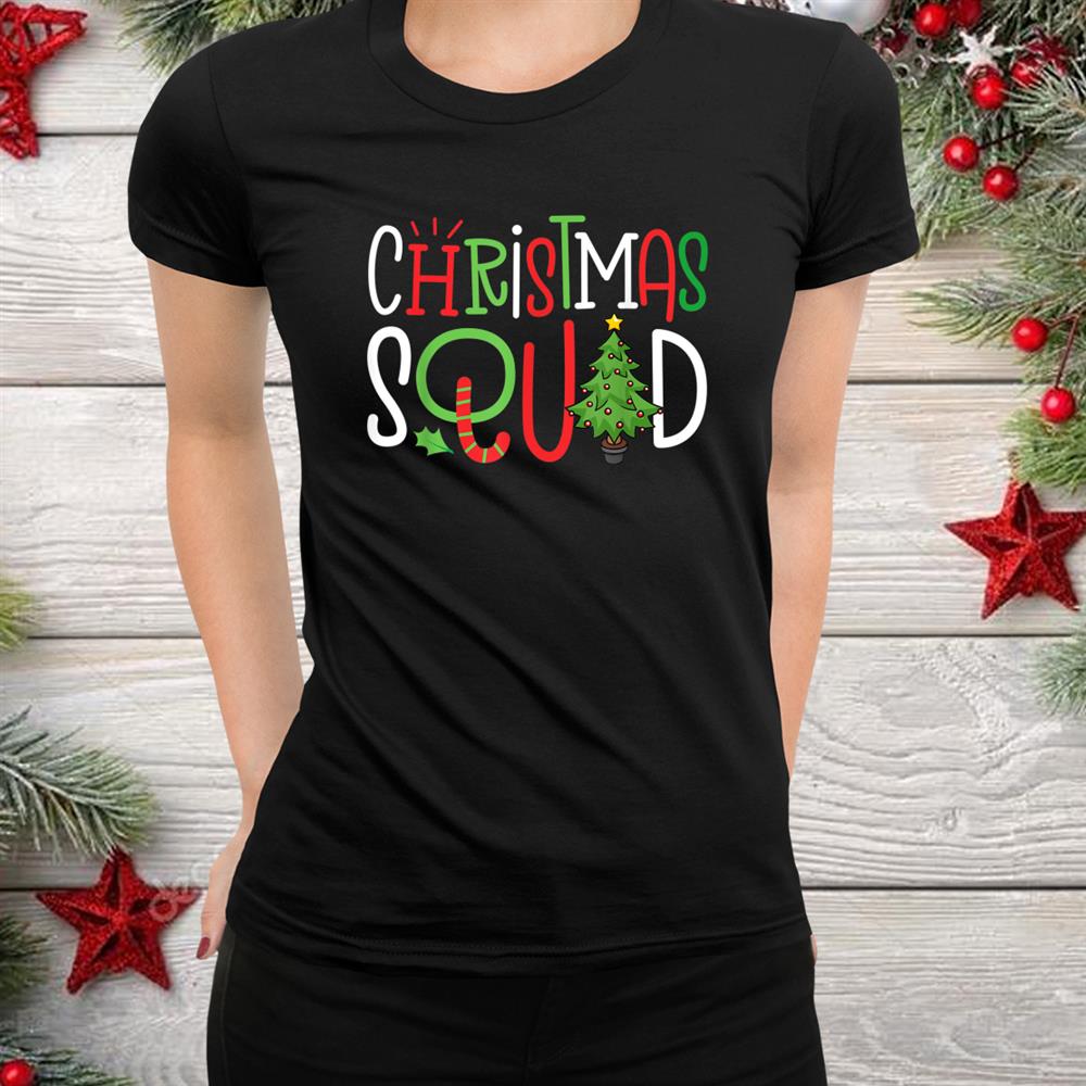 Squad Funny Tree Family Christmas Shirt Squad Funny Tree Family Christmas Shirt