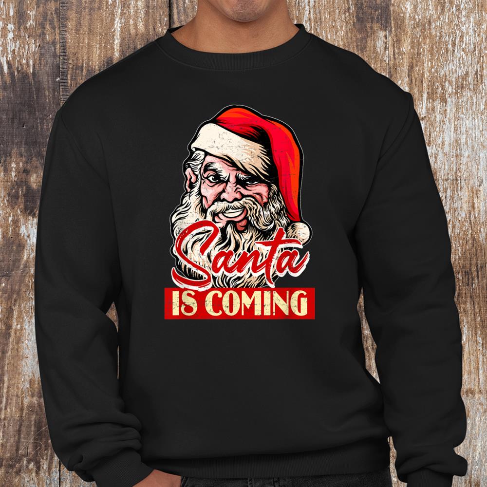 Stan Is Coming Xmas Gifts Woman Christmas Shirt Stan Is Coming Xmas Gifts Woman Christmas Shirt