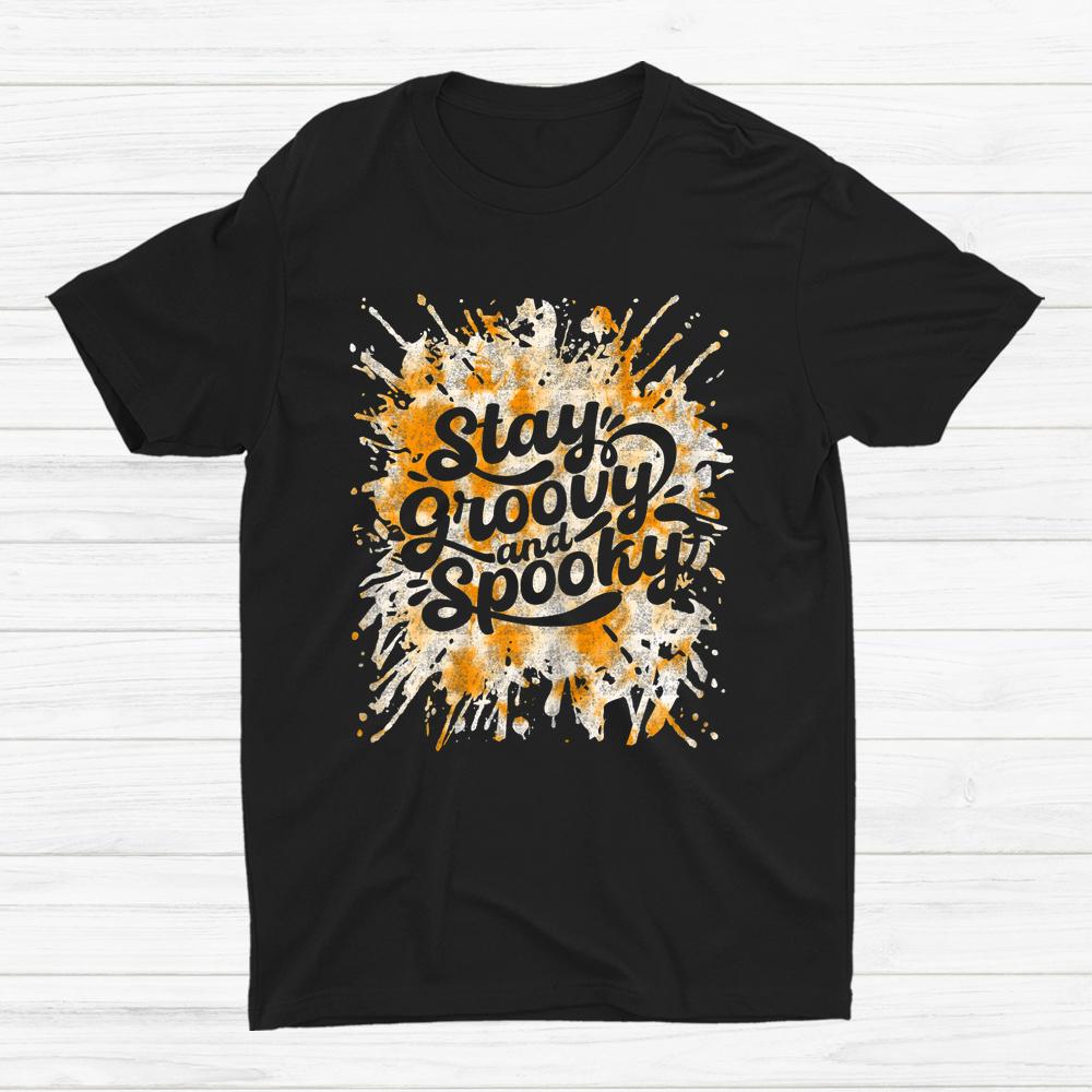 Stay Groovy Spooky Vibe Tie Dye Hippie Halloween Shirt Stay Groovy Spooky Vibe Tie Dye Hippie Halloween Shirt