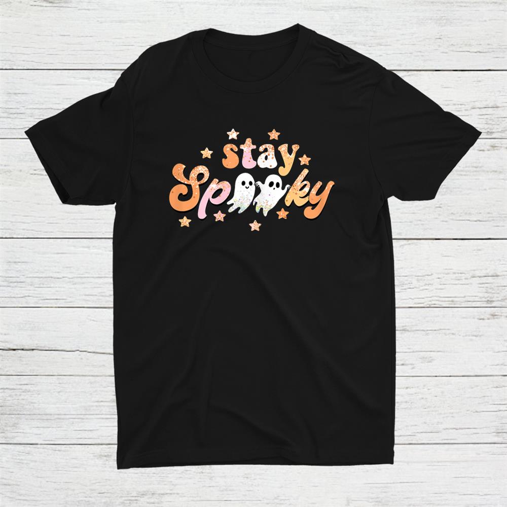 Stay Spooky Retro Halloween Shirt Stay Spooky Retro Halloween Shirt