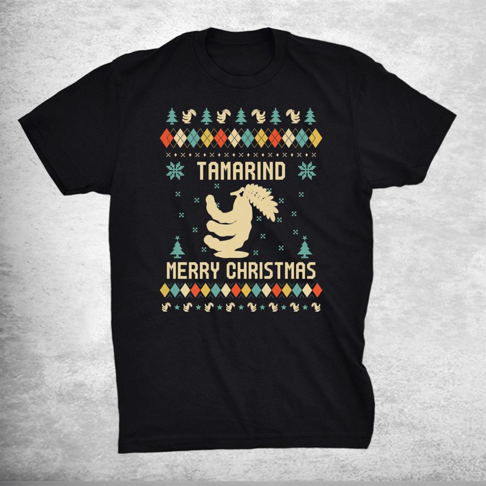Tamarind Ugly Christmas Sweater Vinatge Retro Shirt Tamarind Ugly Christmas Sweater Vinatge Retro Shirt