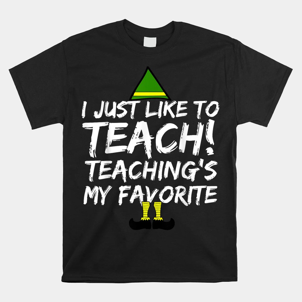 Teacher Christmas Shirt Teaching Is My Favorite Shirt Teacher Christmas Shirt Teaching Is My Favorite Shirt