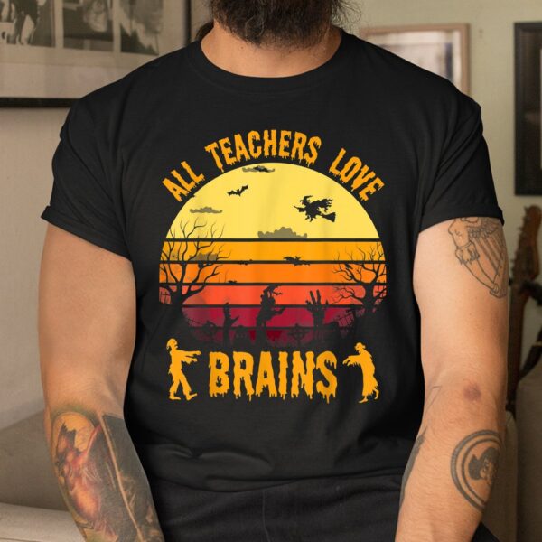 Teacher Love Brains Zombie Funny Halloween Shirt