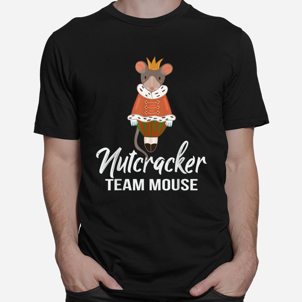Team Mouse Nutcracker Shirt Christmas Dance Funny Soldier Shirt Team Mouse Nutcracker Shirt Christmas Dance Funny Soldier Shirt