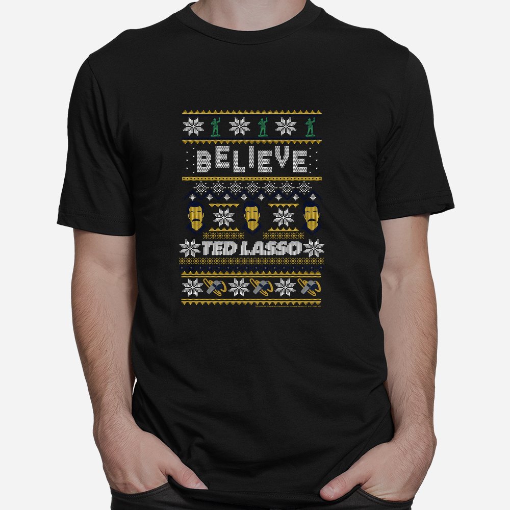 Ted Lasso Christmas Believe Ted Lasso Ugly Sweater Shirt Ted Lasso Christmas Believe Ted Lasso Ugly Sweater Shirt
