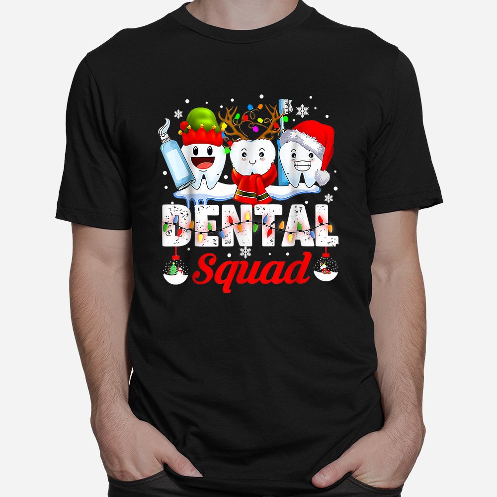 Teeth Santa Reindeer Christmas Dental Squad Shirt Teeth Santa Reindeer Christmas Dental Squad Shirt