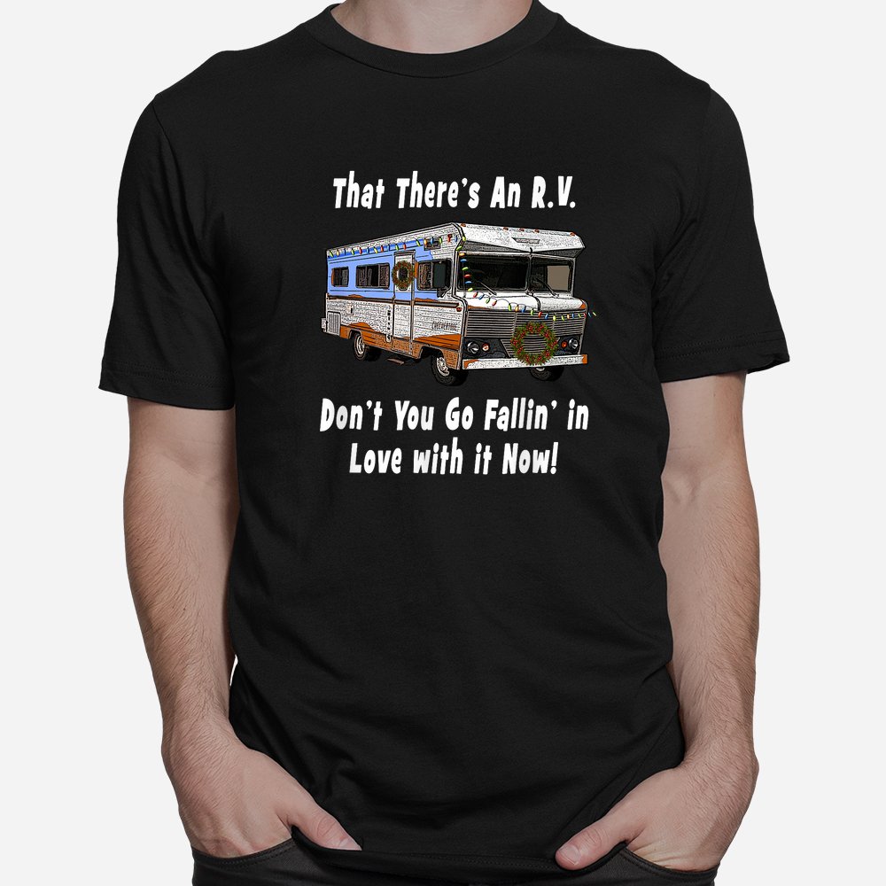That There’s An RV – Funny Christmas Classic RV Camper Shirt That There’s An RV – Funny Christmas Classic RV Camper Shirt