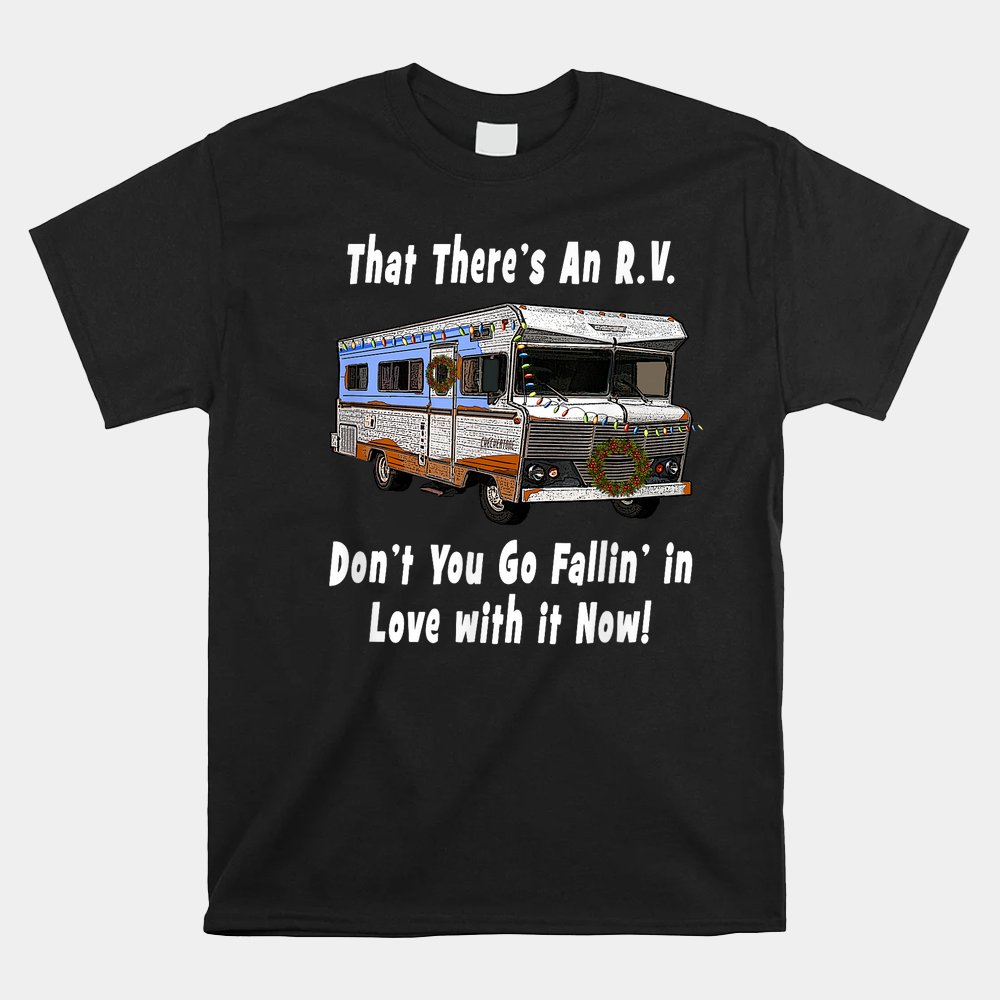 That There’s An RV – Funny Christmas Classic RV Camper Shirt That There’s An RV – Funny Christmas Classic RV Camper Shirt