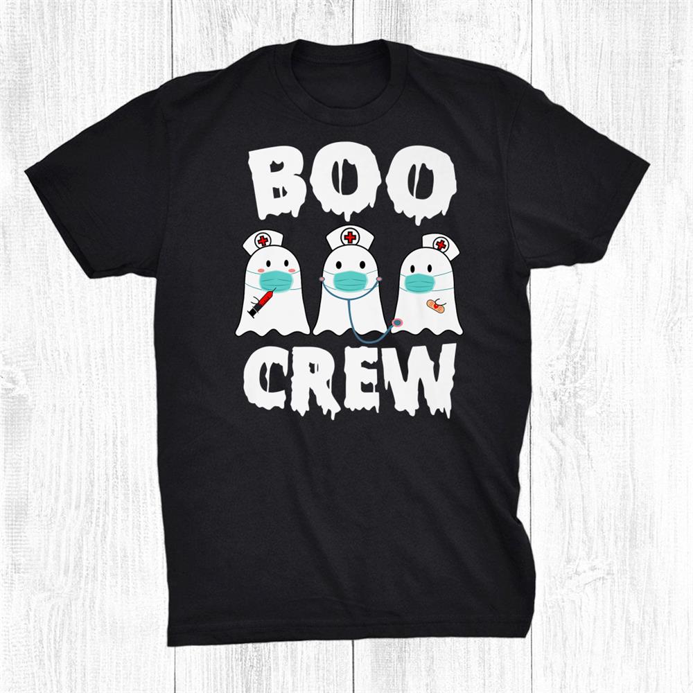 The Boo Crew Nurse Scary Trick Or Treat Happy Halloween Shirt The Boo Crew Nurse Scary Trick Or Treat Happy Halloween Shirt