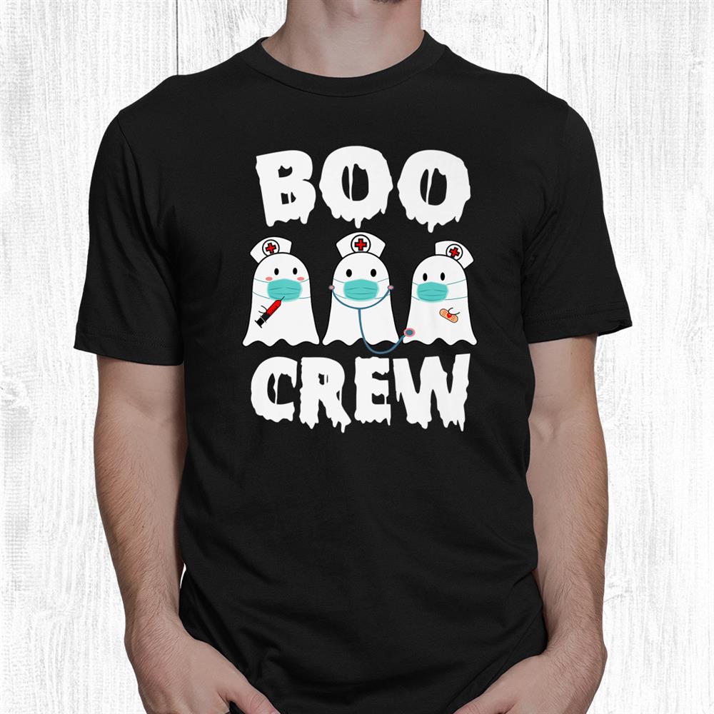 The Boo Crew Nurse Scary Trick Or Treat Happy Halloween Shirt The Boo Crew Nurse Scary Trick Or Treat Happy Halloween Shirt