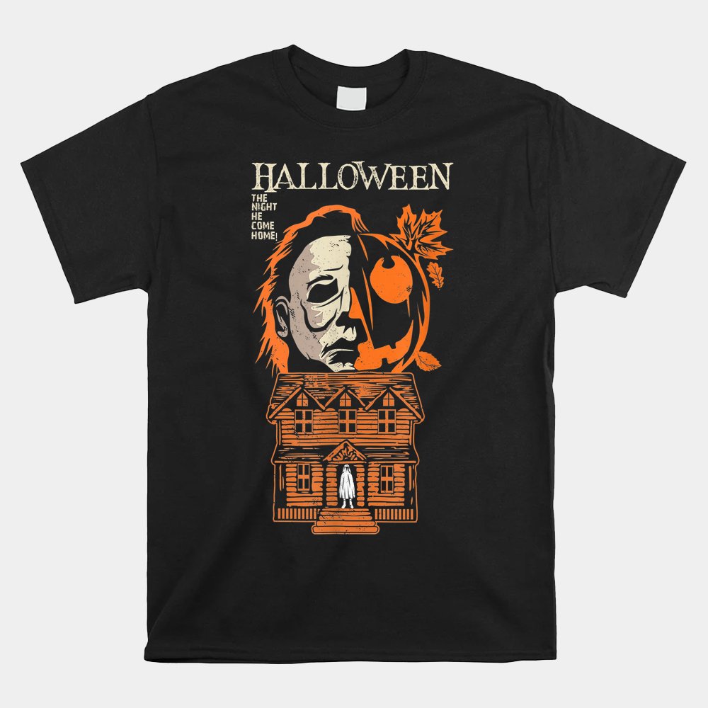 The Night He Came Home Lazy Halloween Shirt The Night He Came Home Lazy Halloween Shirt