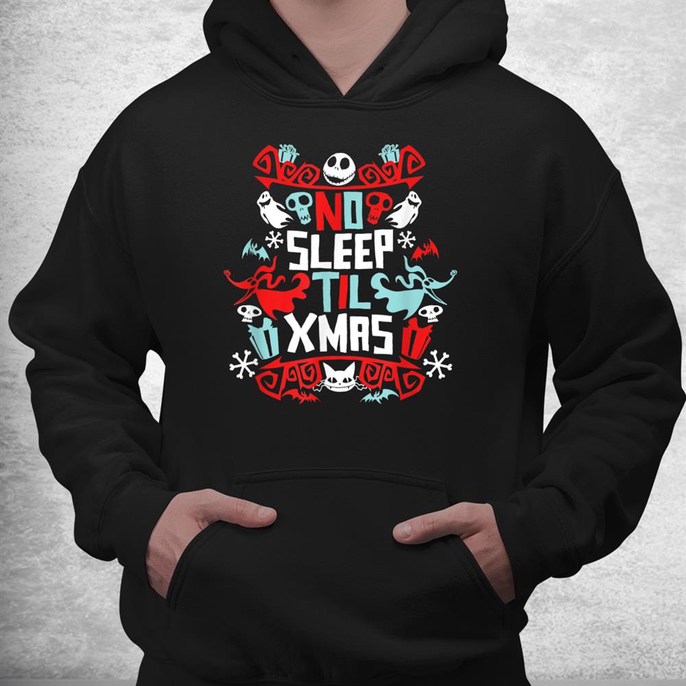The Nightmare Before Christmas No Sleep Til Xmas Shirt The Nightmare Before Christmas No Sleep Til Xmas Shirt
