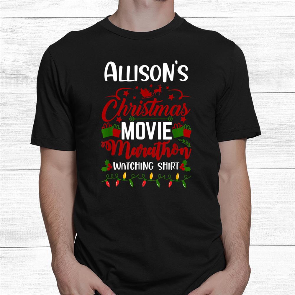 This Is My Christmas Movie Watching Funny Allison Shirt This Is My Christmas Movie Watching Funny Allison Shirt