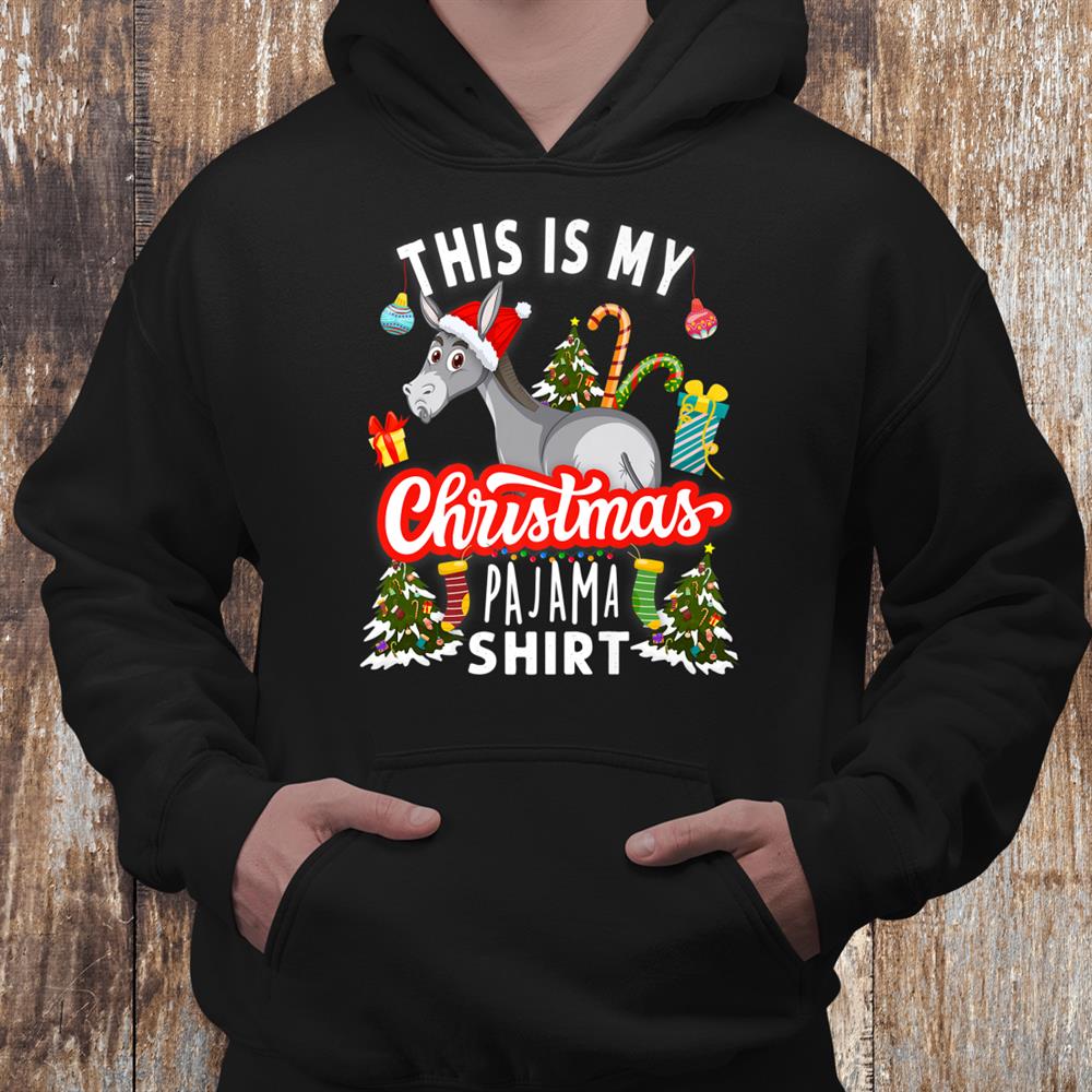 This Is My Christmas Pajama Donkey Funny Christmas Donkey Shirt This Is My Christmas Pajama Donkey Funny Christmas Donkey Shirt
