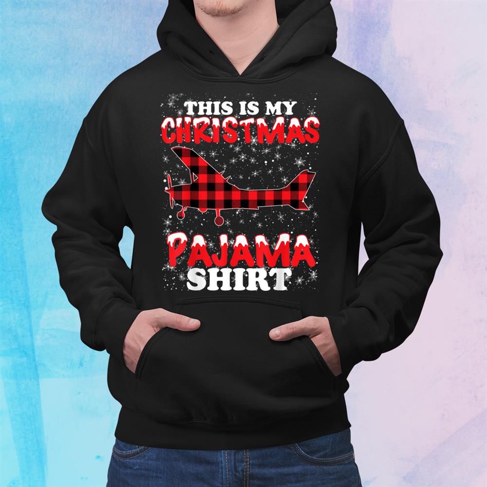 This Is My Christmas Pajama Funny Aviation Airplane Pilot Shirt This Is My Christmas Pajama Funny Aviation Airplane Pilot Shirt