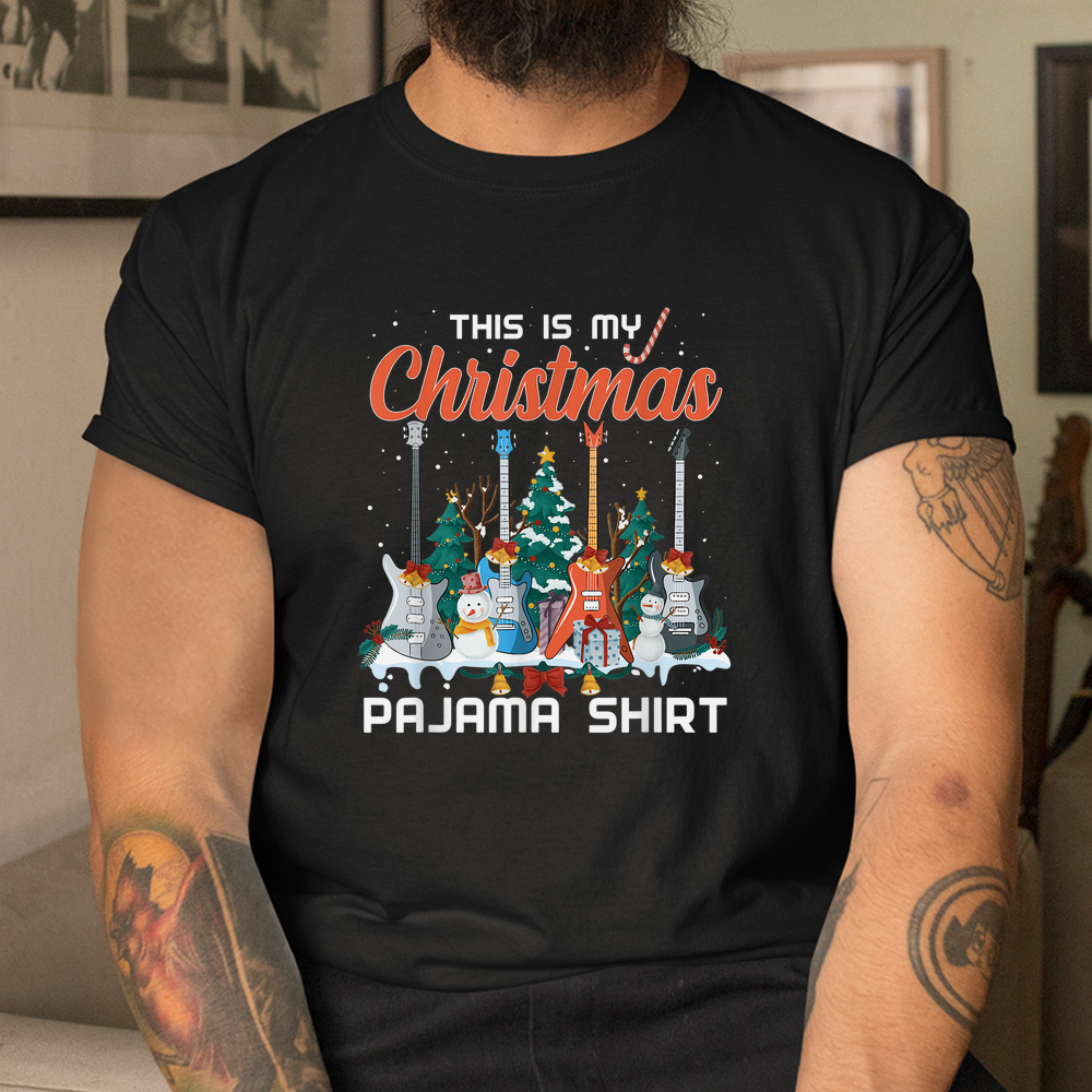 This Is My Christmas Pajama Funny Guitar Xmas Shirt This Is My Christmas Pajama Funny Guitar Xmas Shirt