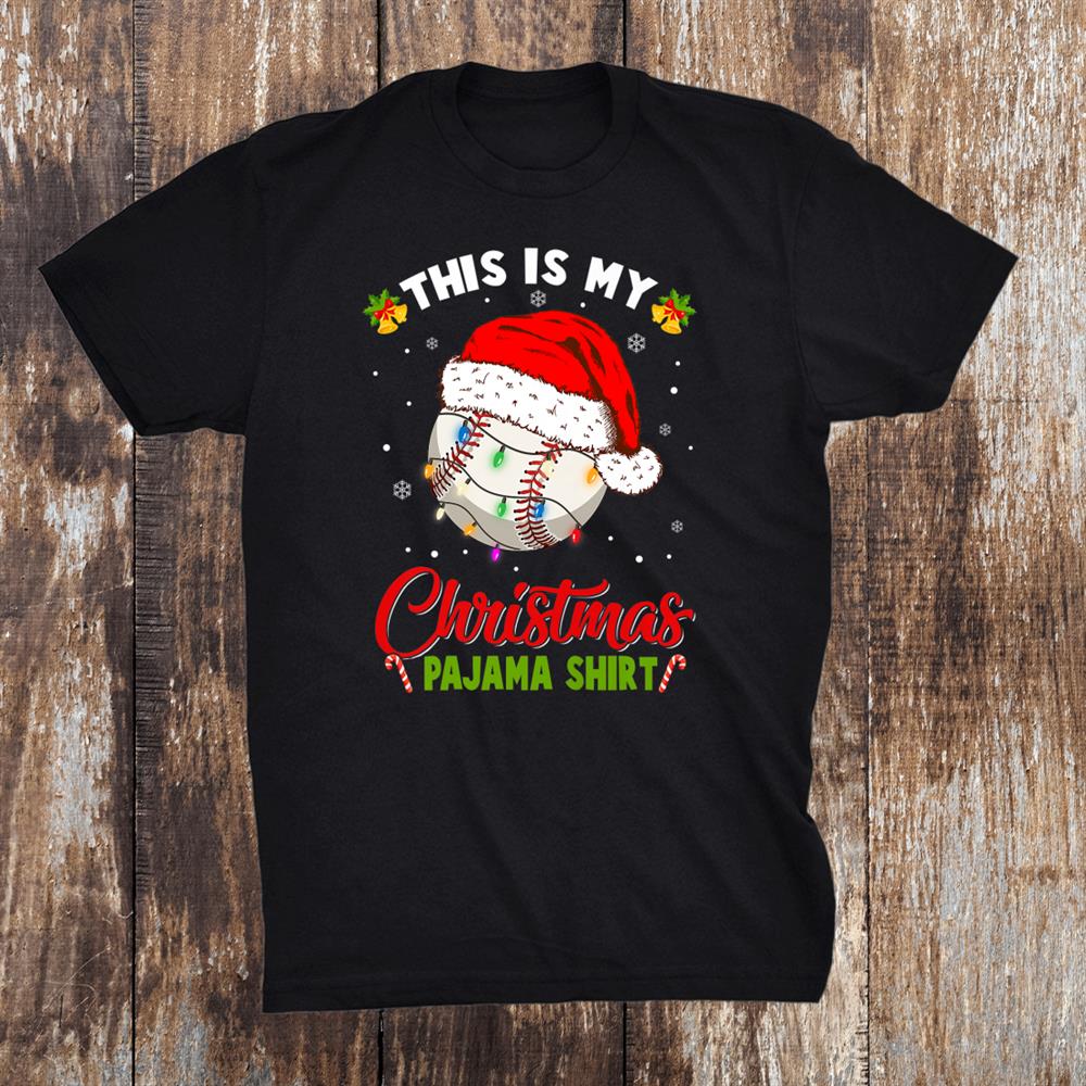 This Is My Christmas Pajama Shirt Baseball Christmas Lights Shirt This Is My Christmas Pajama Shirt Baseball Christmas Lights Shirt