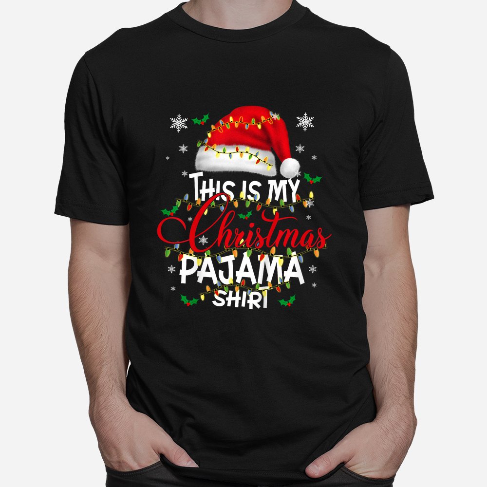 This Is My Christmas Pajama Shirt Lights Shirt This Is My Christmas Pajama Shirt Lights Shirt