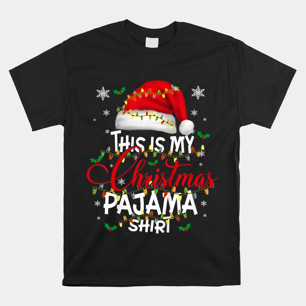 This Is My Christmas Pajama Shirt Lights Shirt This Is My Christmas Pajama Shirt Lights Shirt