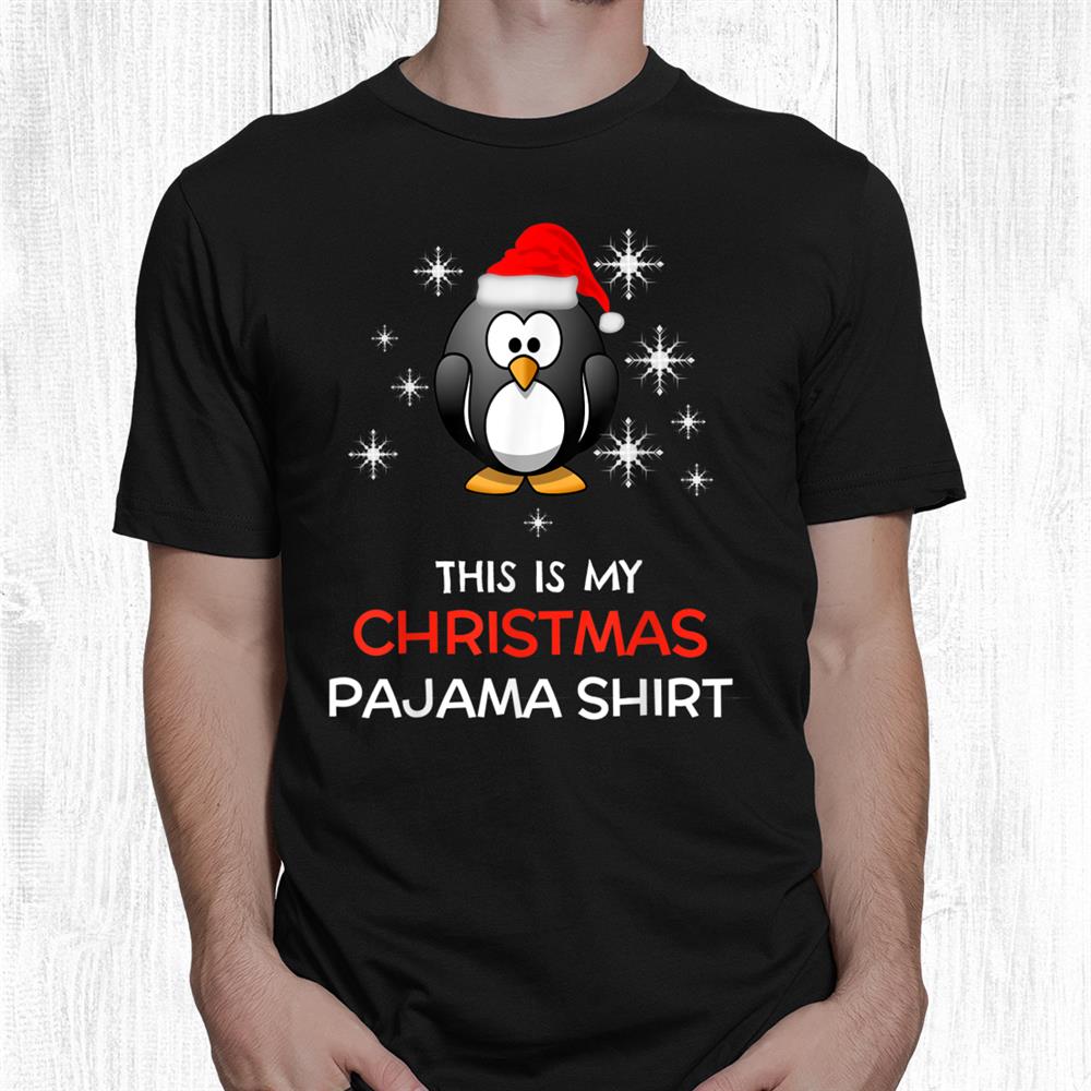 This Is My Christmas Pajama Shirt Penguin Santa Shirt This Is My Christmas Pajama Shirt Penguin Santa Shirt