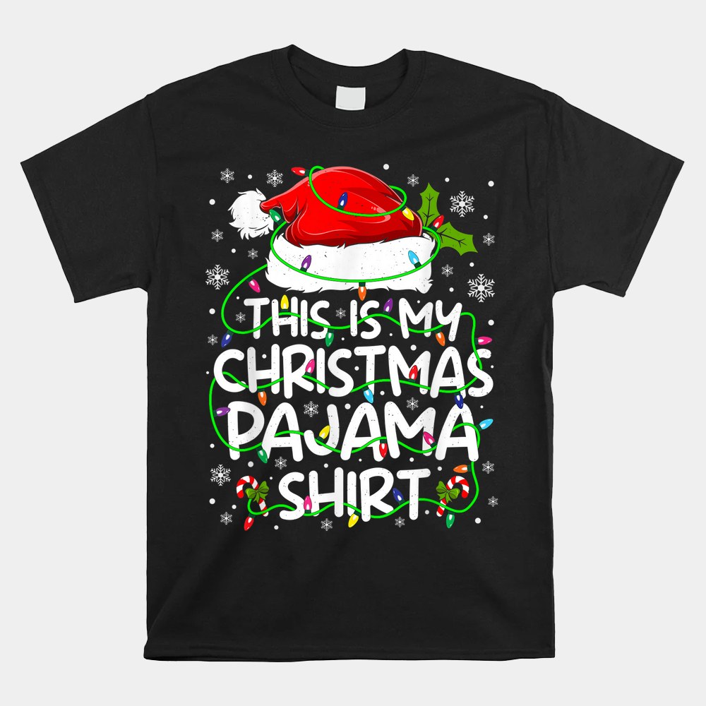This Is My Christmas Pajamas Shirt This Is My Christmas Pajamas Shirt