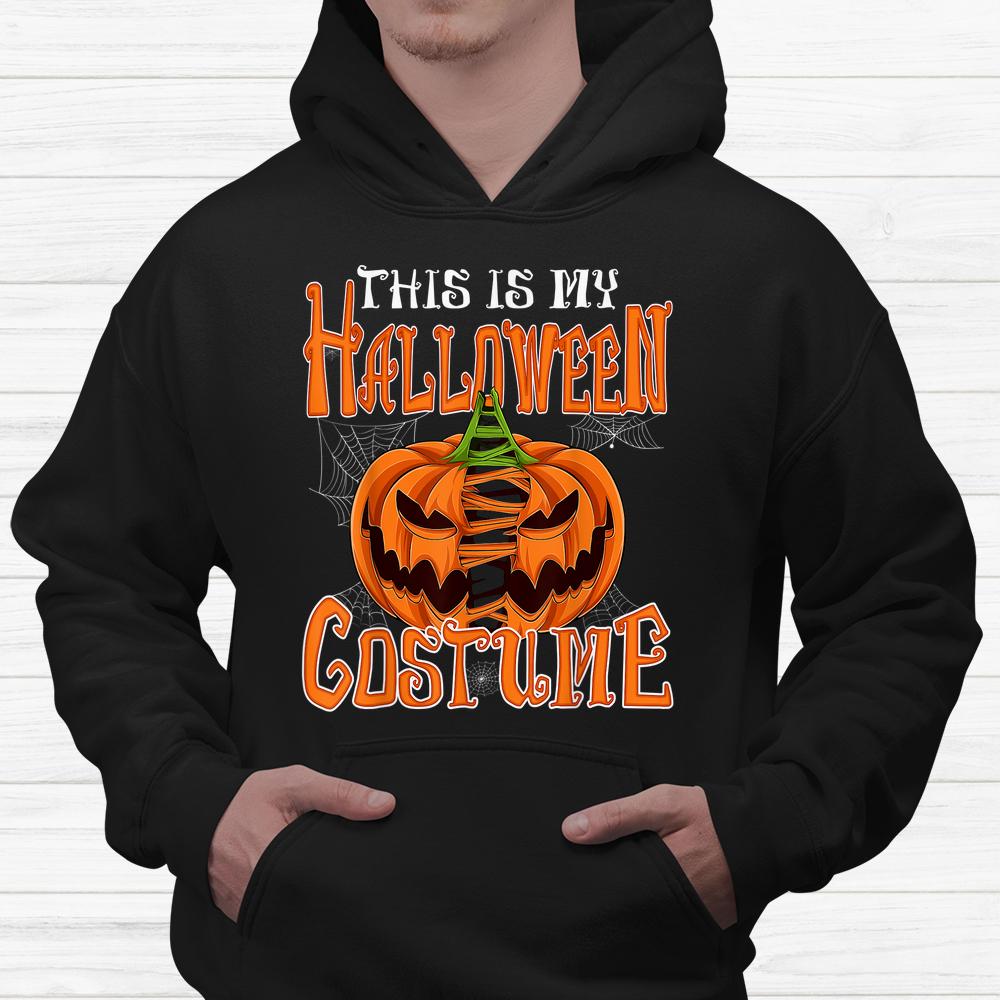 This Is My Halloween Costume Pumkin Shirt This Is My Halloween Costume Pumkin Shirt