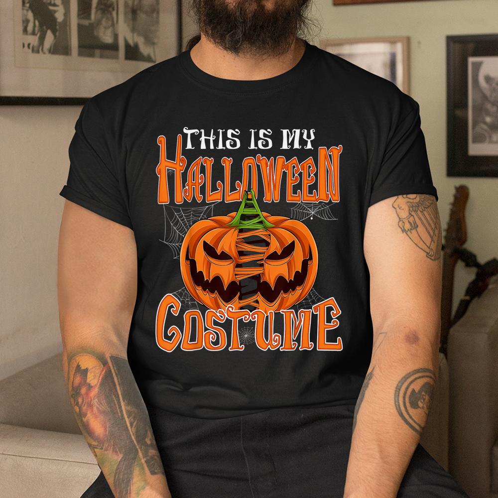This Is My Halloween Costume Pumkin Shirt This Is My Halloween Costume Pumkin Shirt