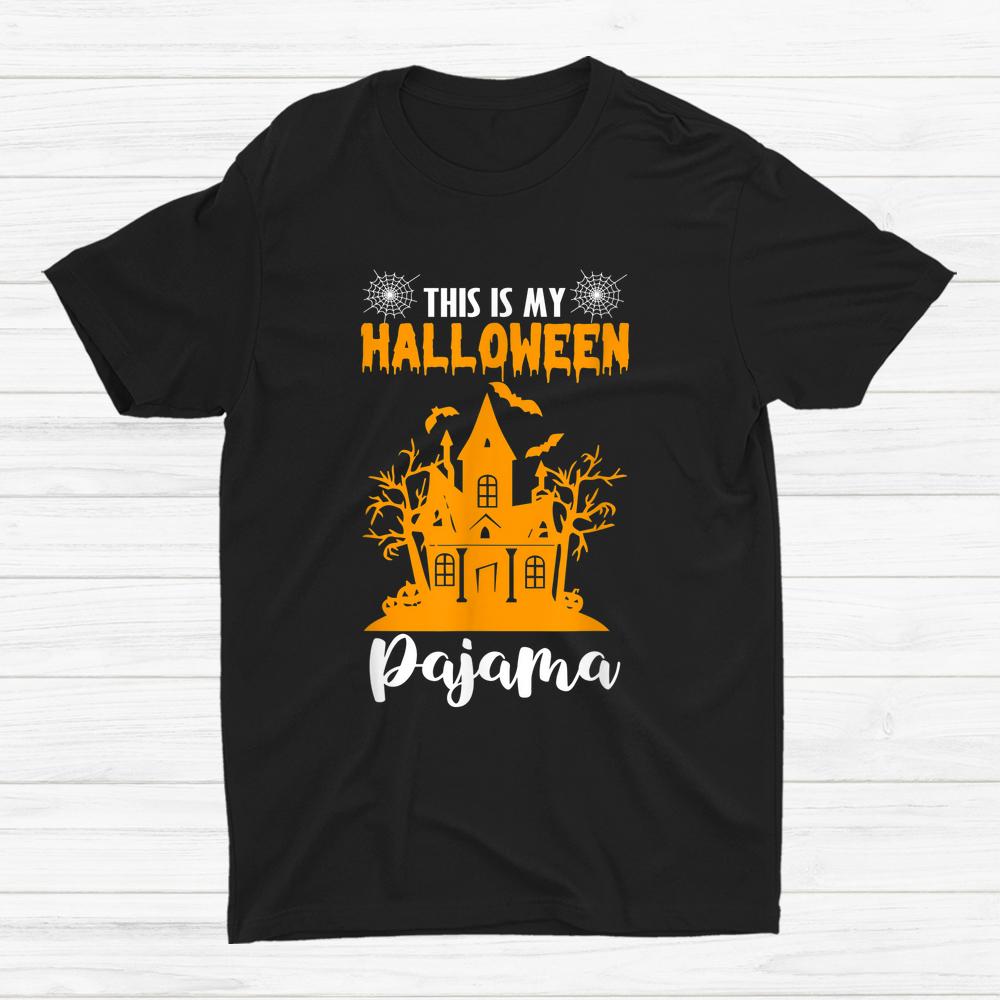 This Is My Halloween Pajama Halloween Shirt This Is My Halloween Pajama Halloween Shirt
