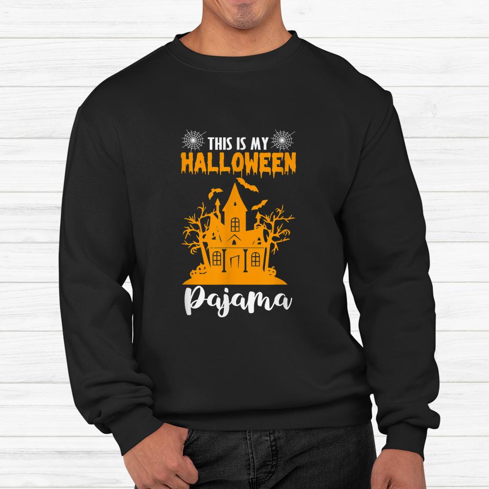 This Is My Halloween Pajama Halloween Shirt This Is My Halloween Pajama Halloween Shirt