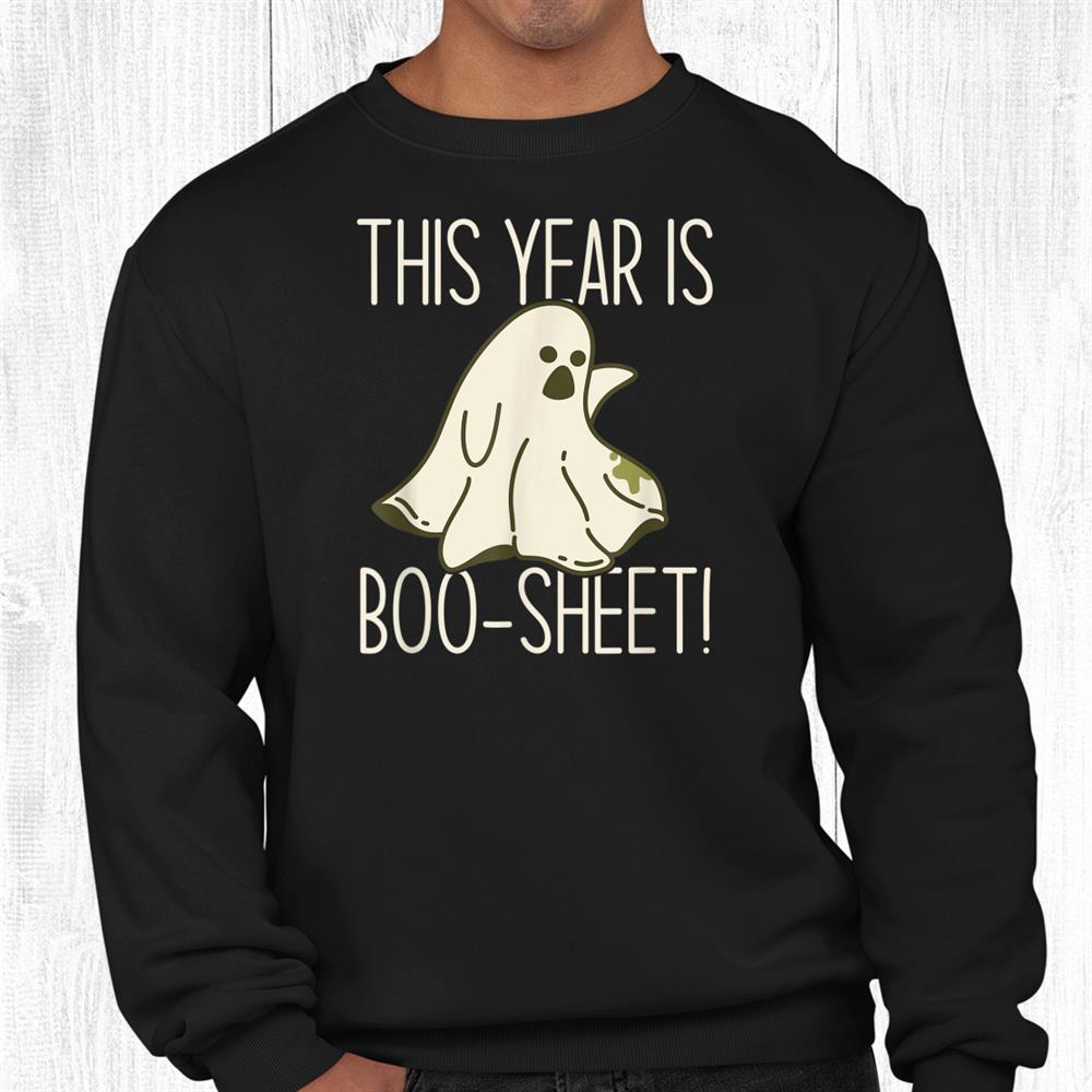 This Year Is Boo Sheet Funny Halloween Sad Ghost Meme Shirt This Year Is Boo Sheet Funny Halloween Sad Ghost Meme Shirt