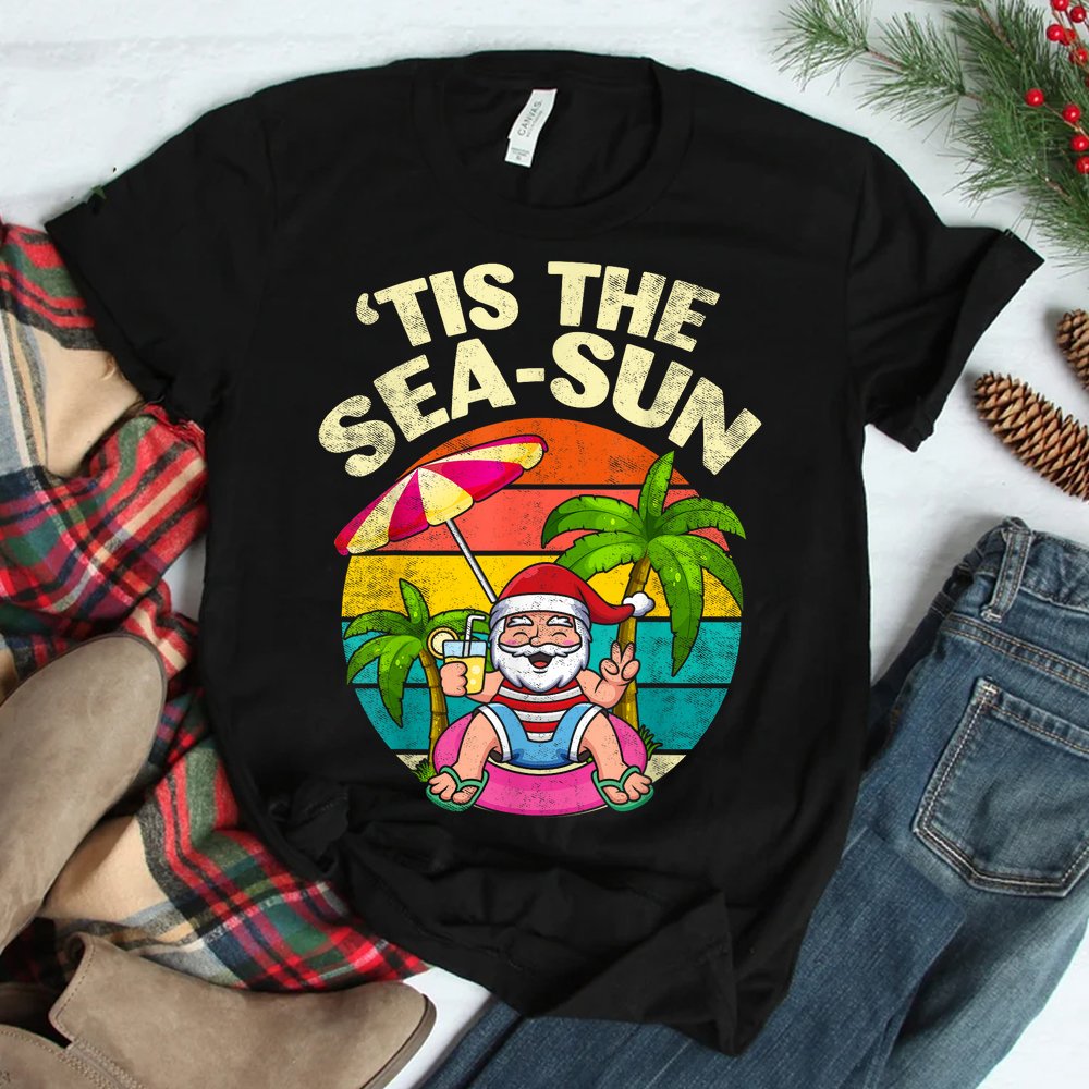 Tis The Sea Sun Santa Beach Summer Christmas In July Summer Shirt Tis The Sea Sun Santa Beach Summer Christmas In July Summer Shirt