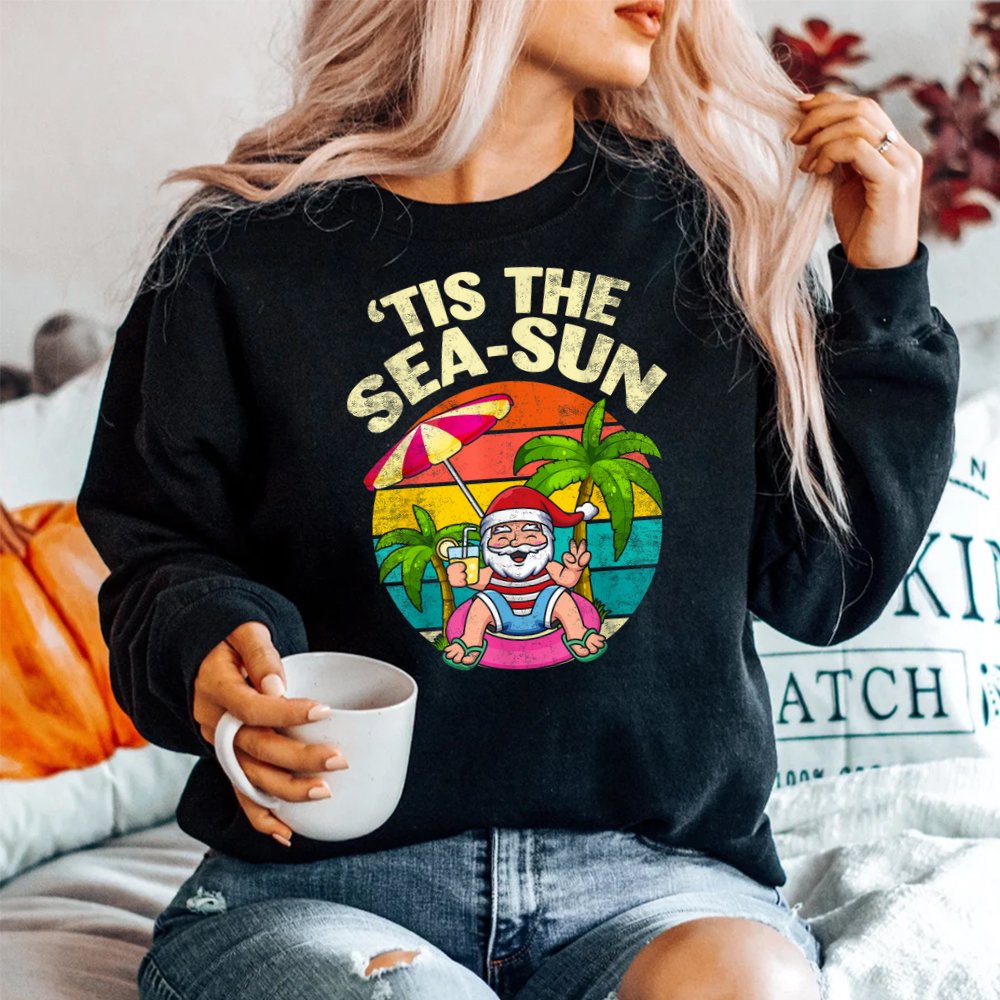 Tis The Sea Sun Santa Beach Summer Christmas In July Summer Shirt Tis The Sea Sun Santa Beach Summer Christmas In July Summer Shirt