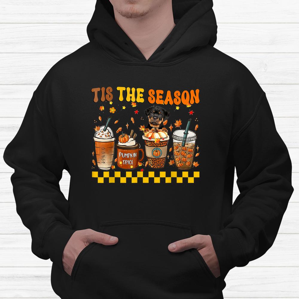 Tis The Season Coffee Pumpkin Rottweiler Halloween Fall Shirt Tis The Season Coffee Pumpkin Rottweiler Halloween Fall Shirt