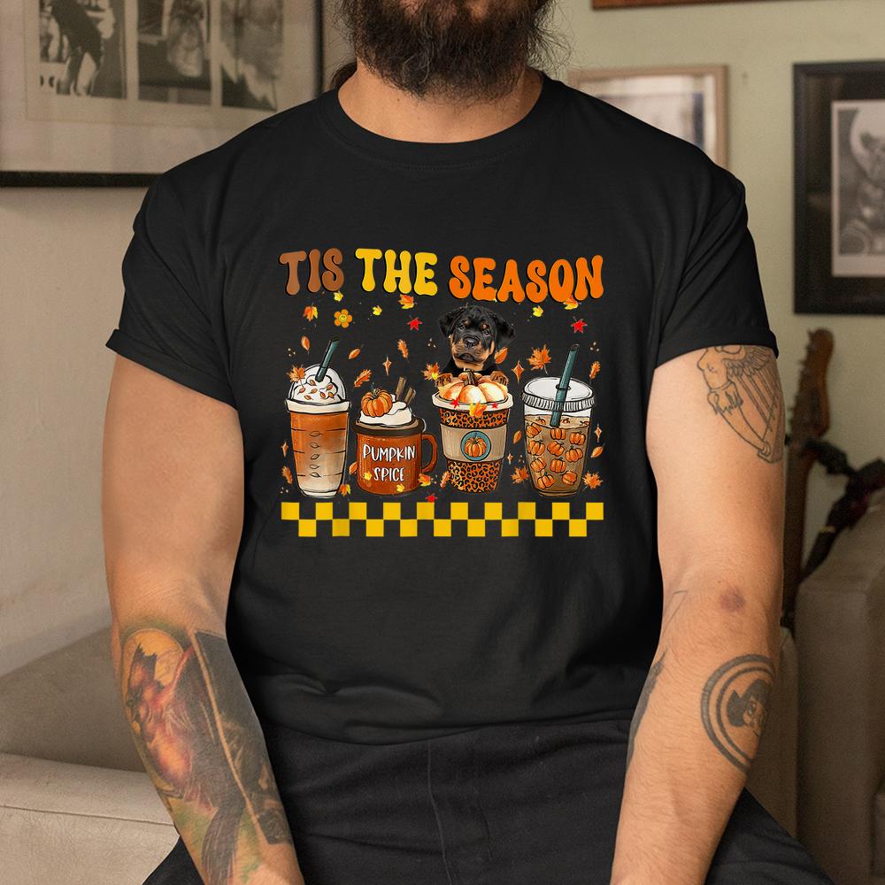 Tis The Season Coffee Pumpkin Rottweiler Halloween Fall Shirt Tis The Season Coffee Pumpkin Rottweiler Halloween Fall Shirt